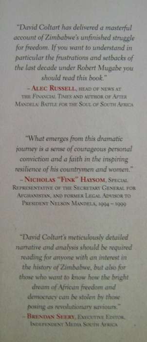 The Struggle Continues. 50 Years of Tyranny in Zimbabwe David Coltart