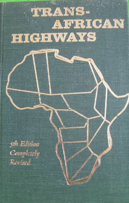 Trans-African Highways A Route Book of the Main Trunk Roads in Africa