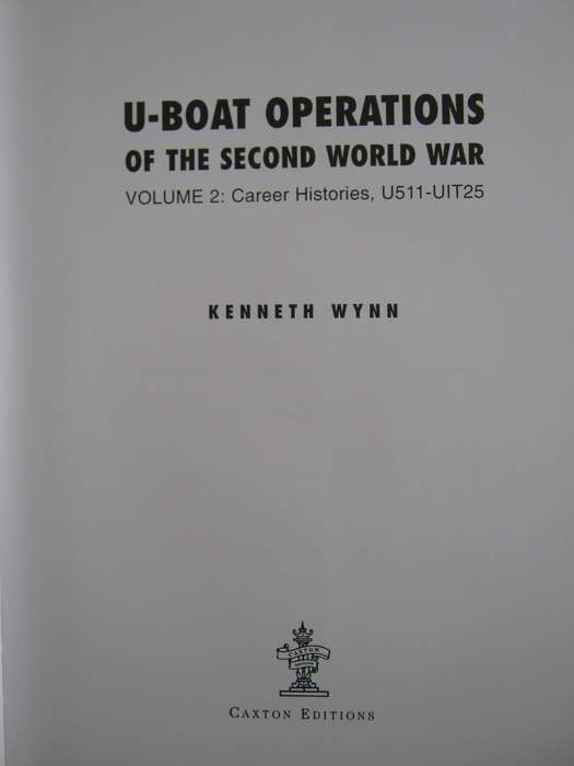 U-Boat Operations of the Second World War 2 Volume Set Kenneth Wynn    Publisher: Chatham P
