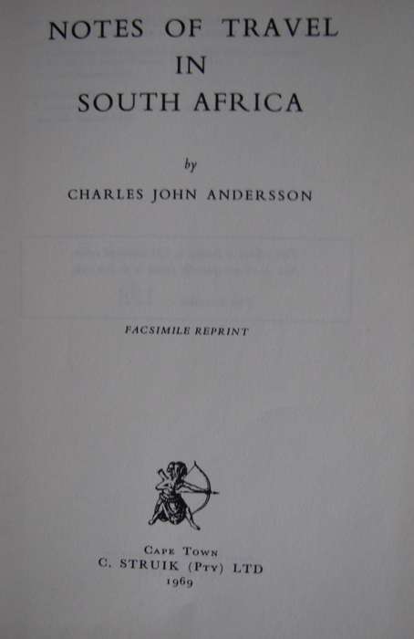Notes of Travel in South Africa C J Anderson Edited by L Llyod Publisher