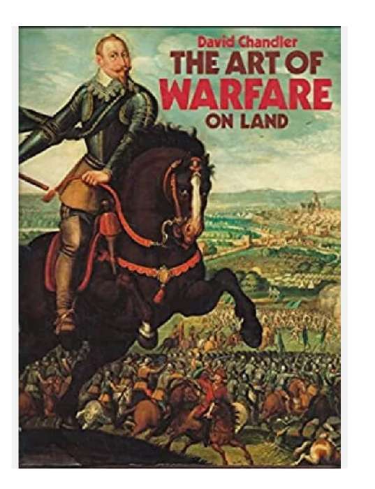 The Art of Warfare on land by David Chandler