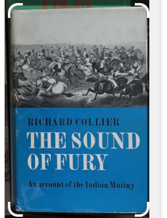 The Sound of Fury. An account of the Indian Mutiny