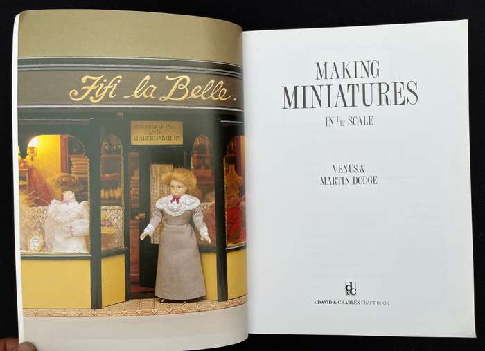 MAKING MINIATURES. Doll's House Projects in 1/12 scale.