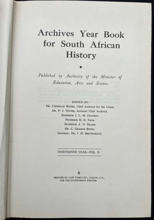 ARCHIVES YEAR BOOK FOR SA HISTORY/ARGIEF JAARBOEK VIR SA GESKIEDENIS 1950 VOL I&II