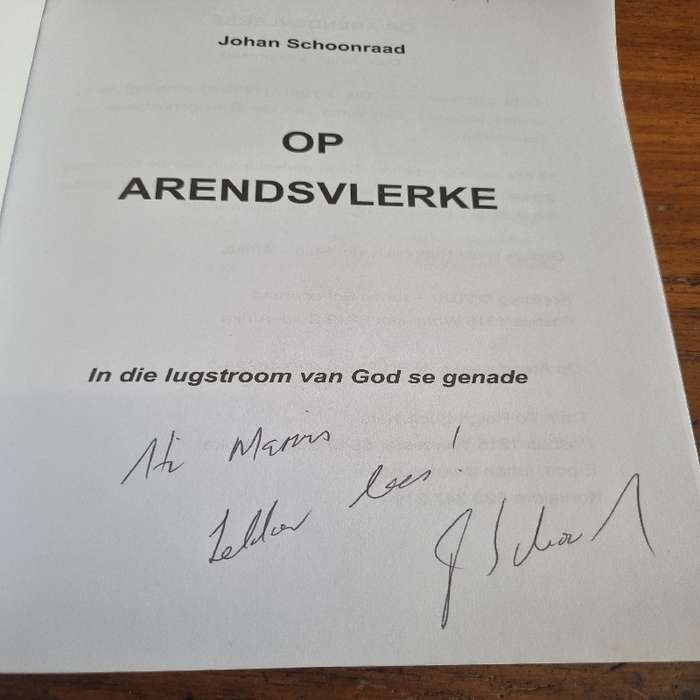 Op Arendsvlerke - Johan Schoonraad - Geteken deur skrywer