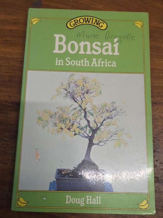 Growing Bonsai in South Africa - Doug Hall