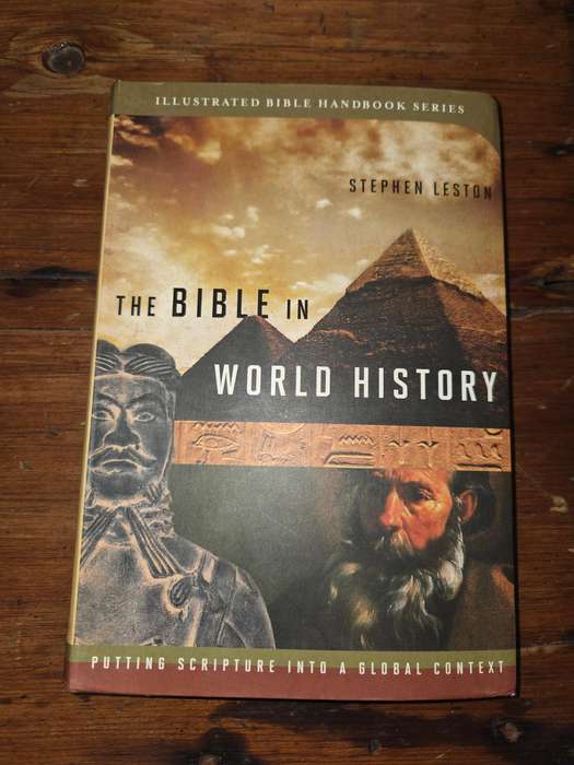 The Bible in World History - Stephen Leston - Illustrated Bible Handbook Series