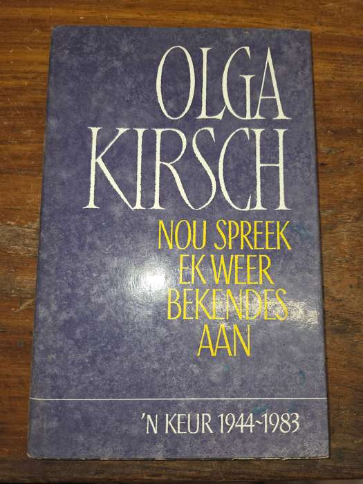 Olga Kirsch - Nou spreek ek weer bekendes aan