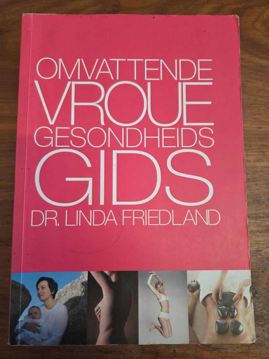 Omvattende Vroue Gesondheids Gids - Dr. Linda Friedland