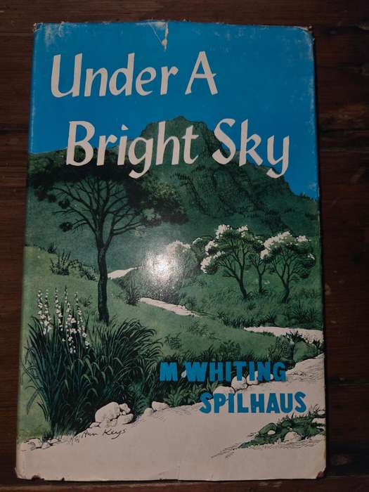 Under a Bright Sky - M Whiting Spilhaus