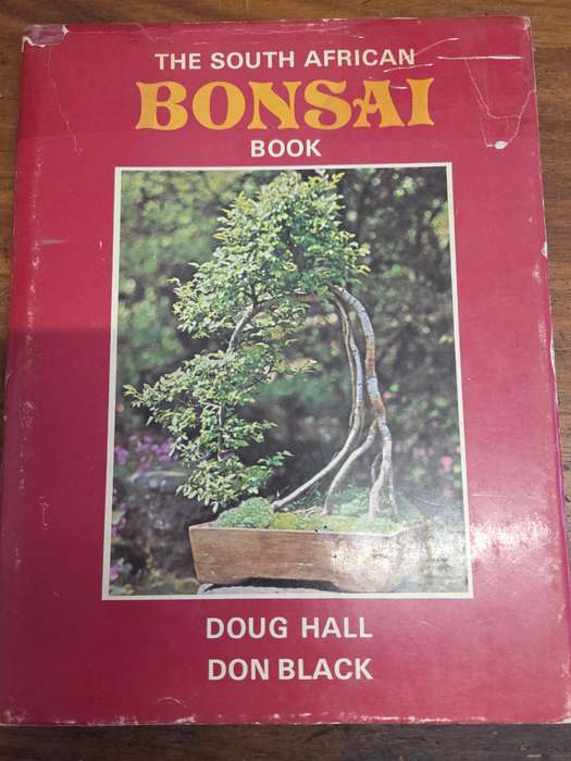 The South African Bonsai Book - Doug Hall / Don Black