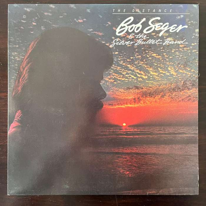 Bob Seger and the Silver Bullet Band - The Distance Vinyl LP South African Press