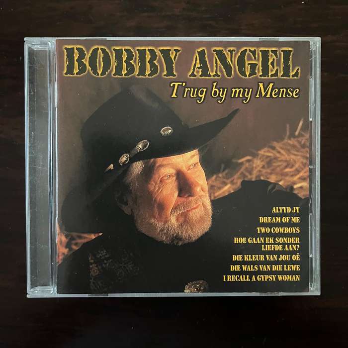 Bobby Angel - T'rug By My Mense CD South African