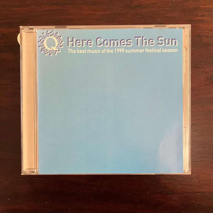 Here Comes The Sun - Best of 1999 Summer Festival Season CD Q Sampler Texas Garbage Ash