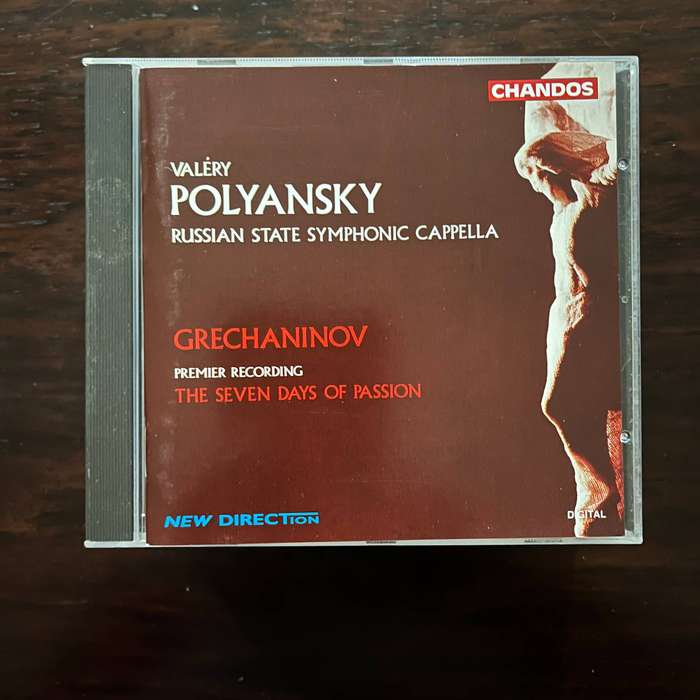 Grechaninov - The Seven Days Of Passion CD Chandos Import