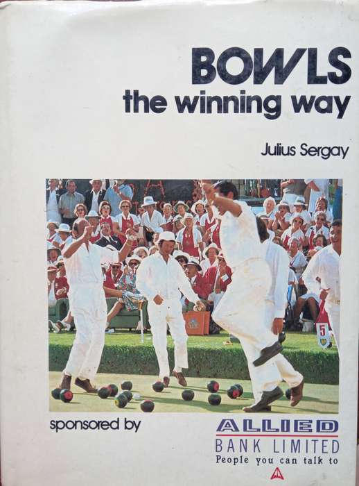 Julius Sergay, Bowls: The Winning Way (signed)