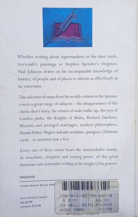 Paul Johnson, To Hell with Picasso & Other Essays