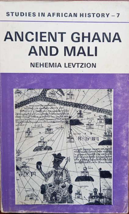 Nehemia Levtzion, Ancient Ghana and Mali