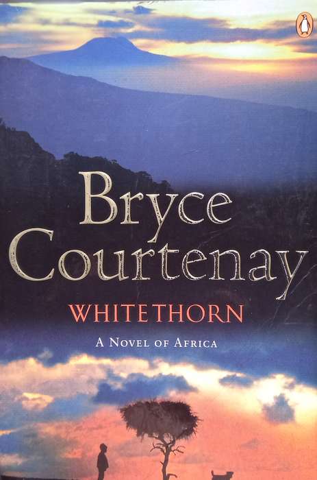 Bryce Courtenay, White Thorn