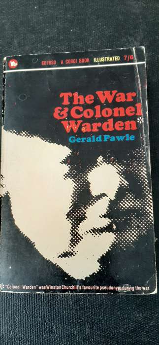 The War & Colonel Warden by Gerald Pawie