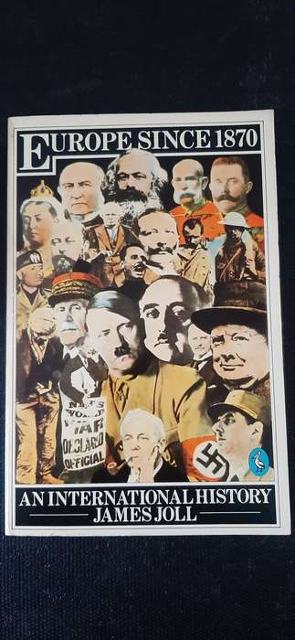 Europe Since 1870 by James Joll