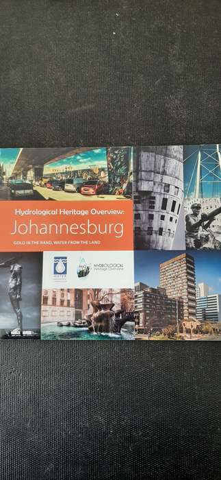 Hydrological Heritage Overview: Johannesburg by Matthys A. Dippenaar