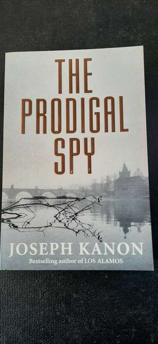 The Prodigal Spy by Joseph Kanon