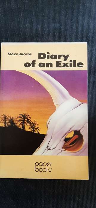 Diary of an Exile by Steve Jacobs (First Edition, two titles includes Chrystal Night)