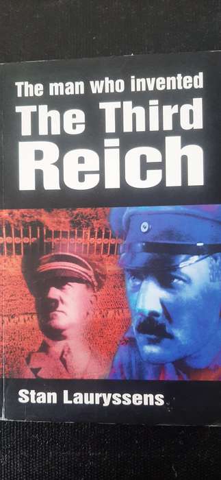The Man Who Invented The Third Reich by Stan Lauryssens