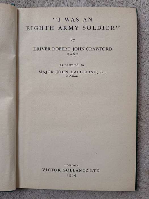 I was an Eighth Army soldier by Driver Robert John Crawford