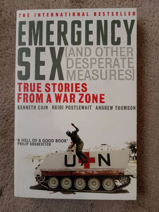 Emergency S#x and other desperate measures by Kenneth Cain, Heidi Postlewait & Andrew Thompson