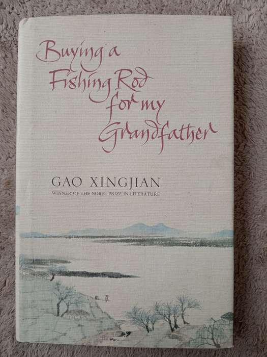 Buying a Fishing Rod for my Grandfather by Gao Xingjian
