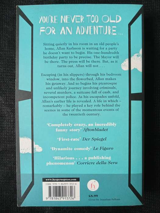The 100 year old man who climbed out the window & disappeared by Jonas Jonasson