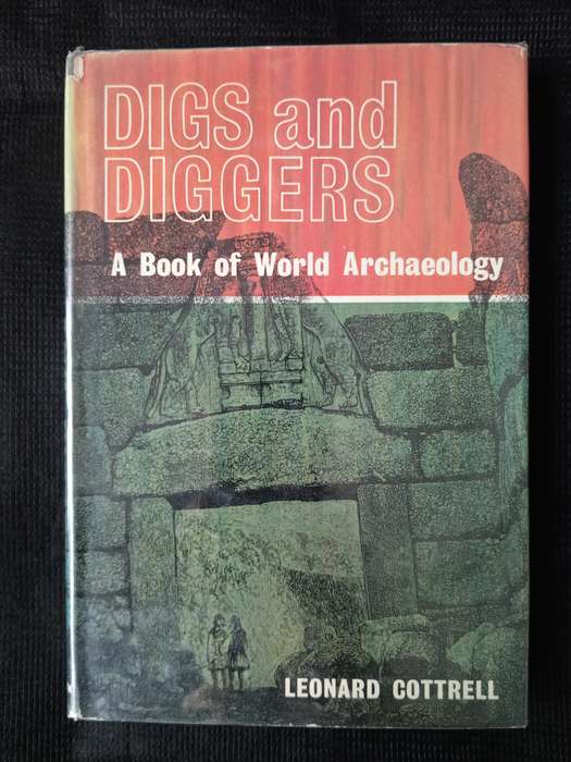 Digs and Diggers by Leonard Cottrell