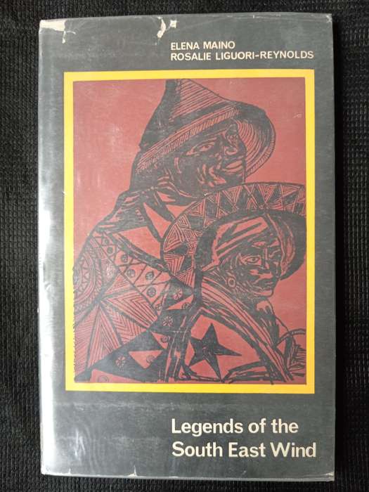 Legends of the South East Wind by Rosalie Liguori-Reynolds