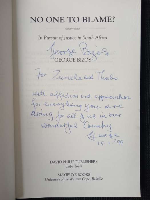 No One To Blame? In Pursuit of Justice in South Africa by George Bizos