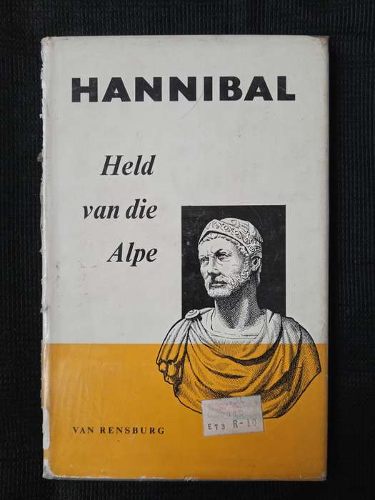Hannibal Held van die Alpe by A P (Bertie) van Rensburg