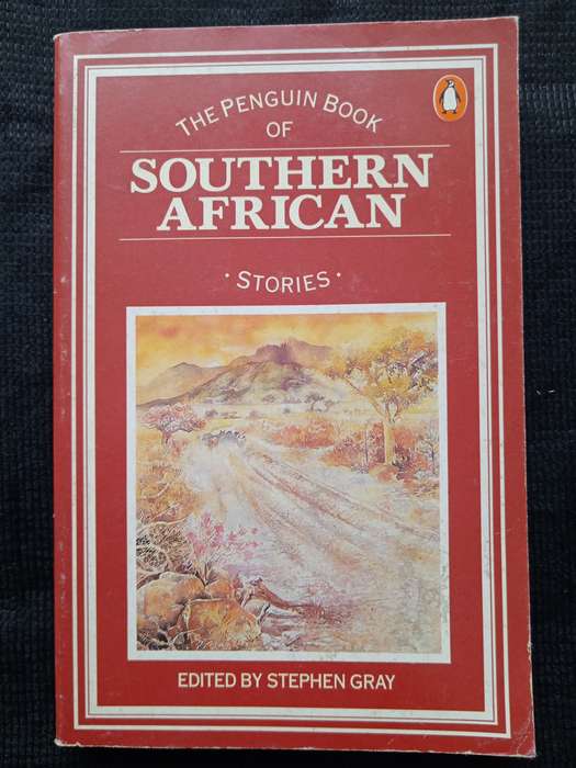 The Penguin Book of Southern African stories Edited by Stephen Gray