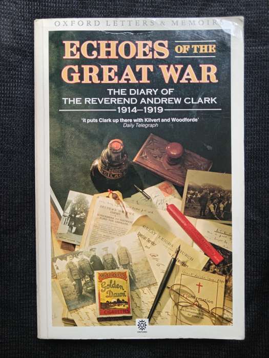 Echoes of The Great War by Andrew Clark