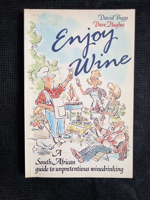 Enjoy Wine by David Biggs & Dave Hughes