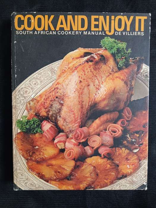 Cook and Enjoy it South African Cookery manual by S J A de Villiers