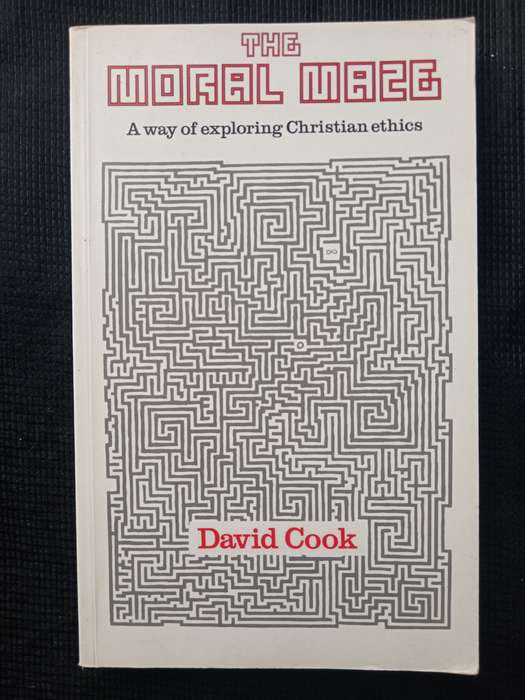 The Moral Maze by David Cook
