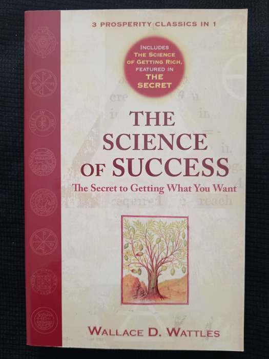 The Science of Success by Wallace D Wattles