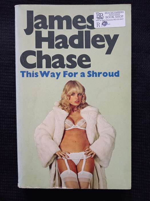 This Way for a Shroud by James Hadley Chase