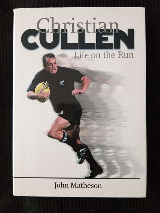 Christian Cullen Life on the Run by John Matheson
