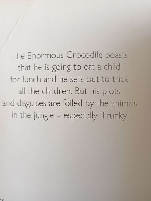 The Enormous Crocodile by Roald Dahl with Pictures by Quentin Blake