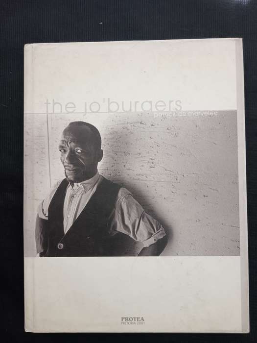 The Jo'burgers by Patrick de Mervelec