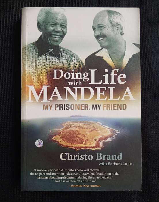 Doinf Life with Mandela My Prisoner My Friend by Christo Brand with Barbara Jones