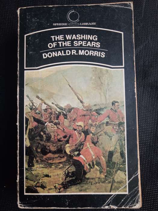 The Washing of The Spears by Donald R Morris