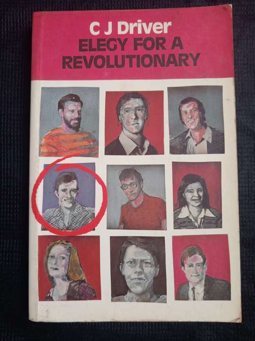Elegy for a Revolutionary by C J Driver